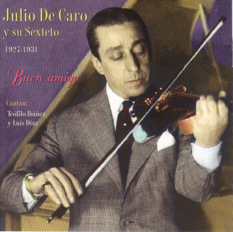 Julio de Caro Julio De Caro ou le rvolutionnaire canonique Tango