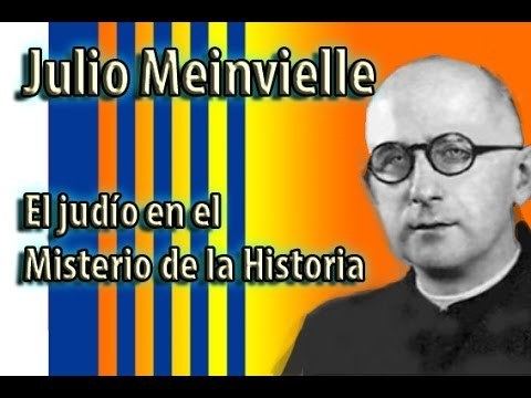 Julio Meinvielle El Judo en el misterio de la historia Padre Julio