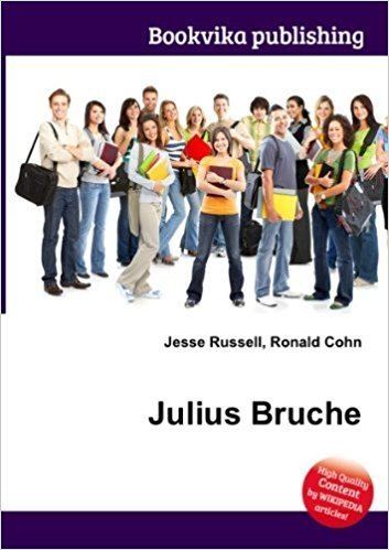 Julius Bruche Julius Bruche Amazoncouk Ronald Cohn Jesse Russell Books