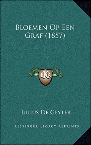 Julius de Geyter Bloemen Op Een Graf 1857 Amazoncouk Julius De Geyter