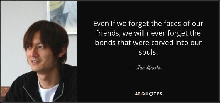 Jun Maeda QUOTES BY JUN MAEDA AZ Quotes