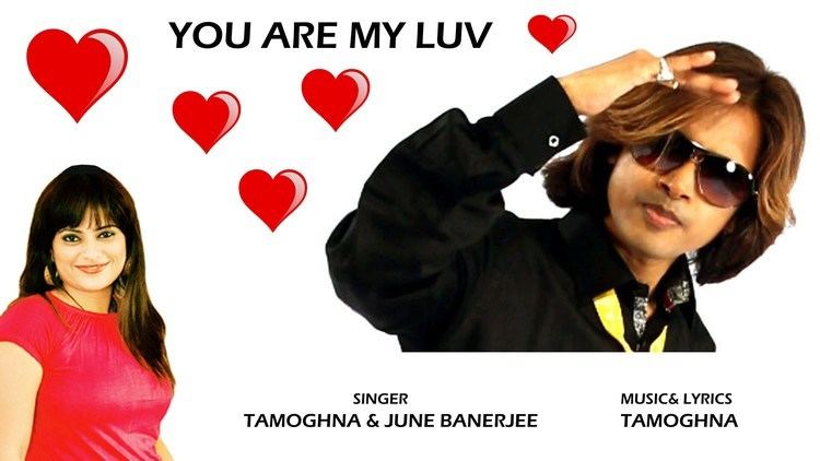 June Banerjee JUNE BANERJEE FEAT TAMOGHNA YOU ARE MY LUV YouTube