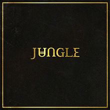 Jungle (Jungle album) httpsuploadwikimediaorgwikipediaenthumbe