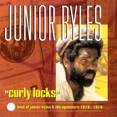 Junior Byles Curly Locks The Best of Junior Byles amp The Upsetters