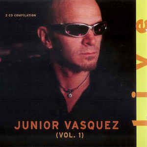 Junior Vasquez Junior Vasquez Junior Vasquez Live Vol 1 CD at Discogs