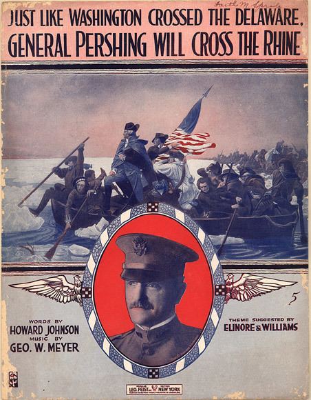 Just Like Washington Crossed the Delaware, General Pershing Will Cross the Rhine