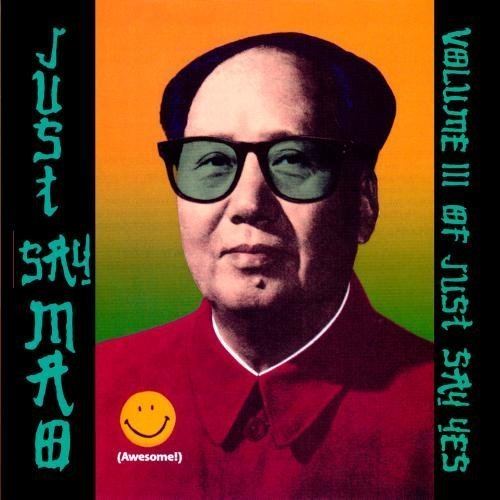 Just Say Mao httpsimagesnasslimagesamazoncomimagesI5