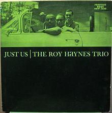 Just Us (Roy Haynes album) httpsuploadwikimediaorgwikipediaenthumbc