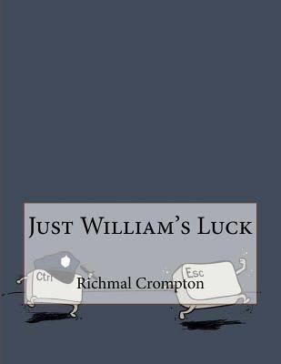 Just William's Luck t1gstaticcomimagesqtbnANd9GcSWodwxL1rotmyR2F