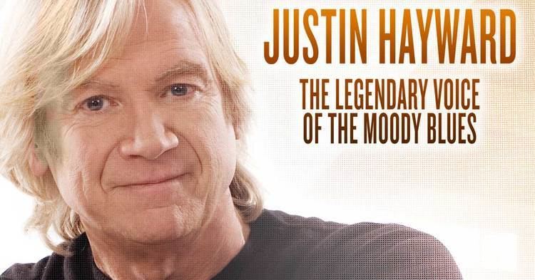 Justin Hayward Justin Hayward The legendary voice of The Moody Blues