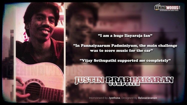 Justin Prabhakaran An interview with composer Justin Prabhakaran