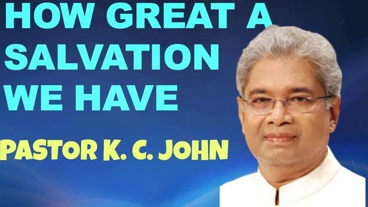 K. C. John Malayalam Christian Message 2014 What a great salvation we have