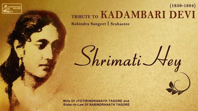 Kadambari Devi Tribute to Kadambari Devi Rabindra Sangeet Shrimati Hey