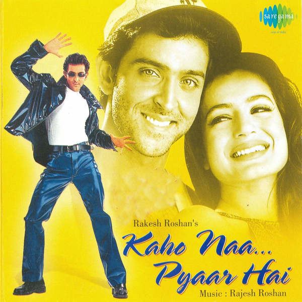 Kaho Naa... Pyaar Hai Kaho Naa Pyaar Hai 2000 Movie Mp3 Songs Bollywood Music