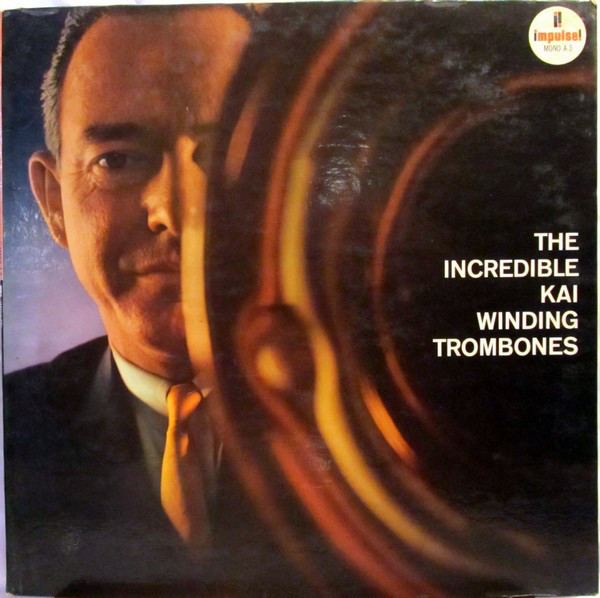 Kai Winding The Incredible Kai Winding Trombones The Incredible Kai Winding