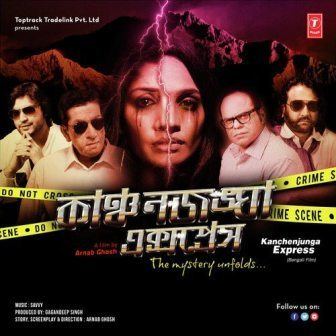 Kanchenjunga Express (film) Kanchenjunga Express 2014 Bengali Movie Mp3 Song Free Download