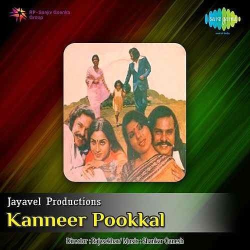 Kanneer Pookkal Kanneer Pookkal Original Motion Picture Soundtrack Single by S
