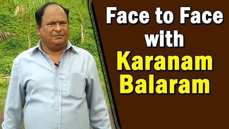 Karanam Balaram Krishna Murthy Exclusive Interview with Karanam Balaram Krishna Murthy Face to