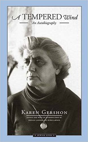 Karen Gershon A Tempered Wind An Autobiography Jewish Lives Karen Gershon