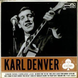 Karl Denver Karl Denver Free listening videos concerts stats and photos at