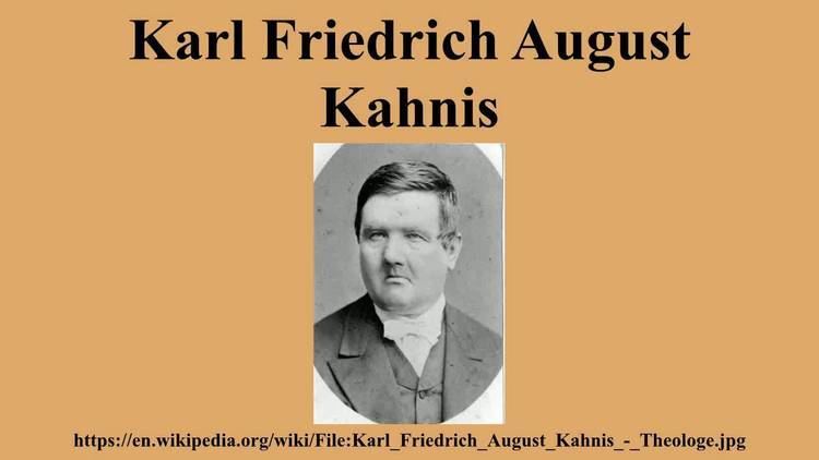 Karl Friedrich August Kahnis Karl Friedrich August Kahnis YouTube