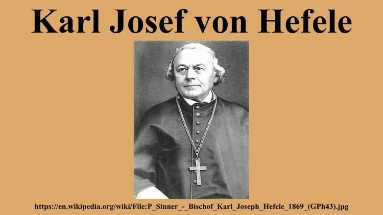Karl Josef von Hefele Karl Josef von Hefele YouTube