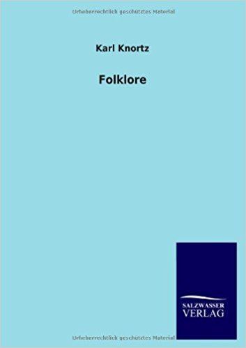 Karl Knortz Folklore German Edition Karl Knortz 9783846030264 Amazoncom Books