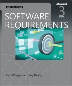 Karl Wiegers Software Requirements 3rd Edition by Karl Wiegers and Joy Beatty