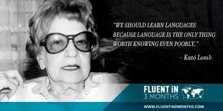 Kató Lomb Benny Lewis on Twitter quotWe should learn languages because language