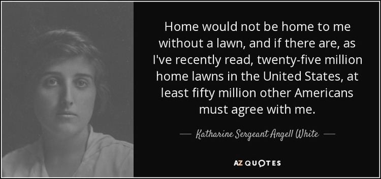Katharine Sergeant Angell White TOP 7 QUOTES BY KATHARINE SERGEANT ANGELL WHITE AZ Quotes