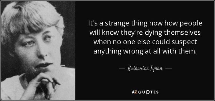 Katharine Tynan TOP 18 QUOTES BY KATHARINE TYNAN AZ Quotes