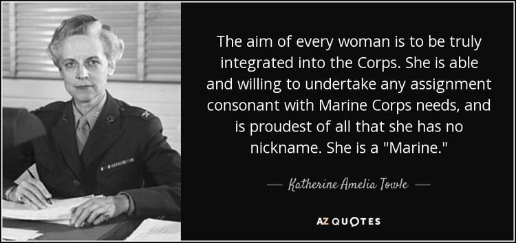 Katherine Amelia Towle Katherine Amelia Towle quote The aim of every woman is to be truly