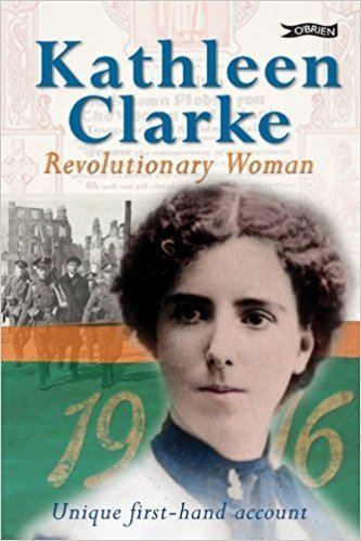 Kathleen Clarke Kathleen Clarke Revolutionary Woman Kathleen Clarke