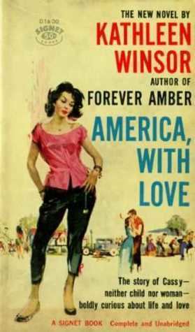 Kathleen Winsor America with Love by Kathleen Winsor