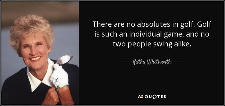 Kathy Whitworth TOP 5 QUOTES BY KATHY WHITWORTH AZ Quotes