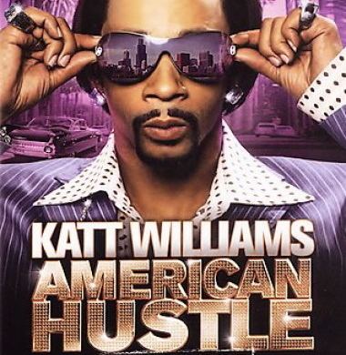 Katt Williams: American Hustle DVD REVIEW Katt WilliamsAmerican Hustle The Movie Exclusive Hip