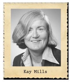 Kay Mills (writer) Kay MillsNational Women and MediaThe State Historical Society of