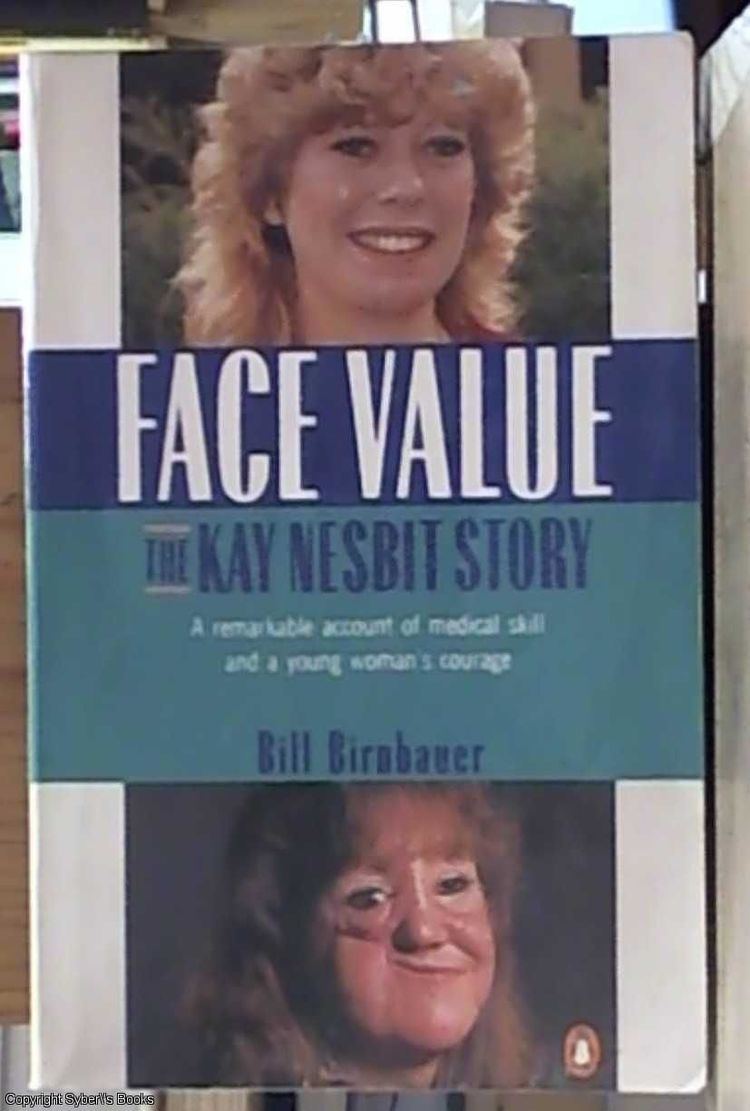 Face Value &#150; the Kay Nesbit Story by Birnbauer, Bill - 1989