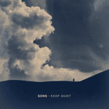 Keep Quiet (Sons album) httpsuploadwikimediaorgwikipediaenthumb1