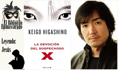 Keigo Higashino El Biblifilo Enmascarado Blog Archive LEYENDO La