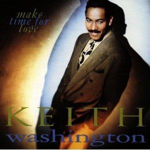 Keith Washington What Ever Happened to Keith Washington Soul In Stereo