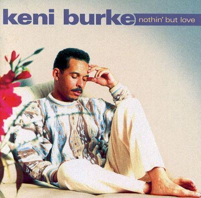 Keni Burke Keni Burke Biography Albums amp Streaming Radio AllMusic
