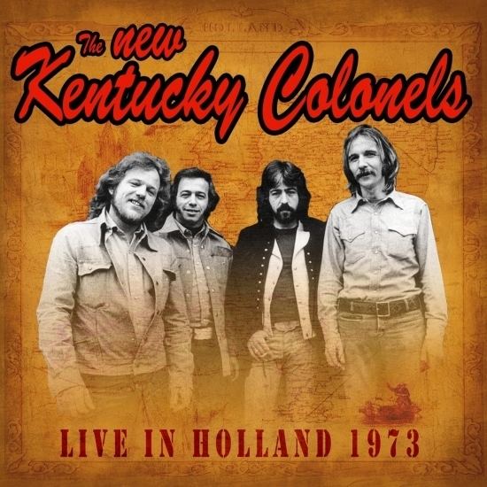Kentucky Colonels (band) New Kentucky Colonels Live in Holland 1973