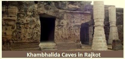 Khambhalida Caves Khambhalida Caves In Rajkot Location of Khambhalida Buddhist Caves