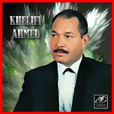 Khelifi Ahmed Artist Albums Cmda Managing