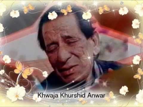Khwaja Khurshid Anwar Best Of Khwaja Khurshid Anwar Vol 1 YouTube