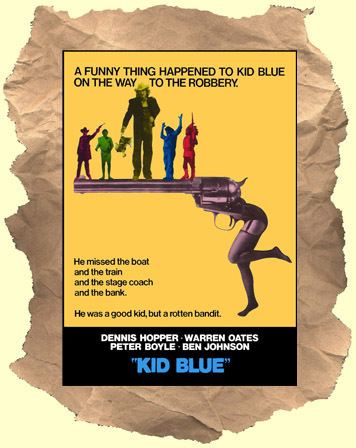 Kid Blue KID BLUE Buy it on DVD Dennis Hopper Warren Oates Peter Boyle