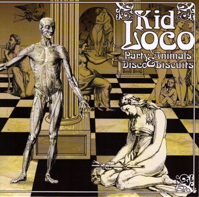Kid Loco kid loco party animals amp disco biscuits