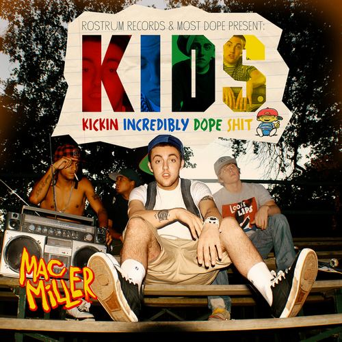 K.I.D.S. (Mac Miller album) hwimgdatpiffcommb9e33c4MacMillerKidsfront