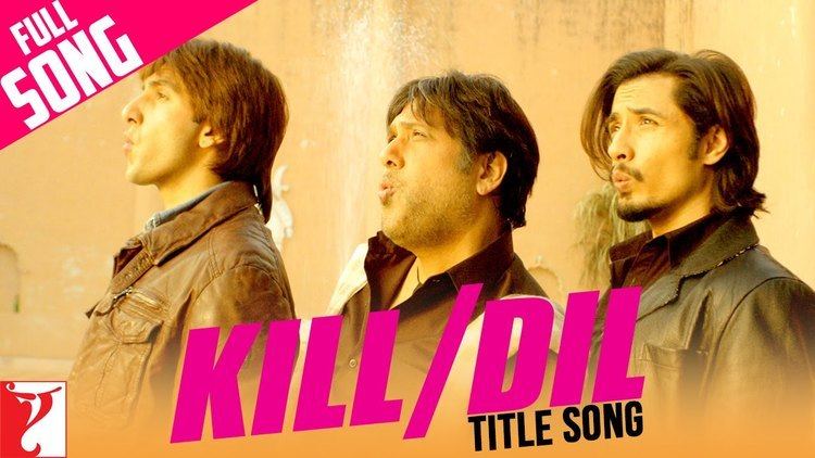 Kill Dil Full Title Song Ranveer Singh Ali Zafar Govinda